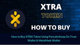 How to Buy XTRA Token Easy Step By Step Using PancakeSwap On Trust wallet and Metamask wallet screenshot 4