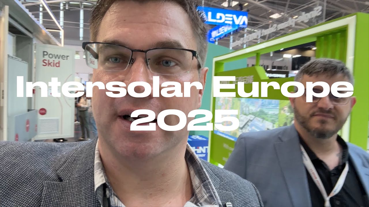 Intersolar 2025 - Infos, Trends, Eindrücke