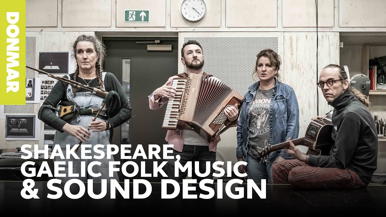 Shakespeare, Gaelic folk music and Sound Design MACBETH | Donmar Warehouse Shakespeare, Gaelic folk music and Sound Design MACBETH | Donmar Warehouse