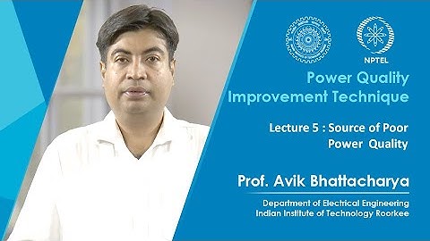 Lecture 05: Source of Poor Power quality