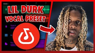LIL DURK Vocal Preset (Bandlab) EASY
