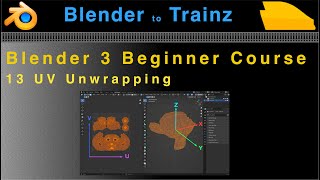 Blender to Trainz: Blender 3 Beginner Course - 13 UV Unwrapping