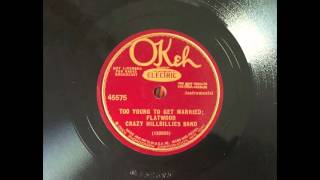 Crazy Hillbillies Band: Too Young to Get Married / Flatwood (1934) chords