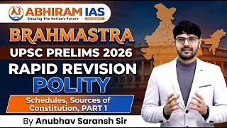 UPSC Prelims 2026 Polity Rapid Revision | Brahmastra Series | Schedules &amp; Sources| #upscprelims2026