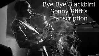 Learn from the Masters: Bye Bye Blackbird-Sonny Stitt&#39;s (Bb) transcription