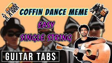 Coffin Dance Astronomia Meme | Easy Single 1 String Guitar Tabs | Free Tabs Sheet Included