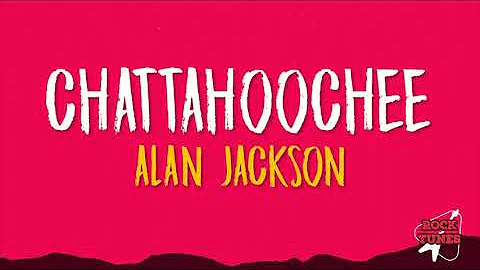 Alan Jackson - Chattahoochee (Lyrics)