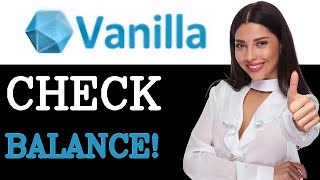 How To Check Vanilla Gift Card Balance (2025)
