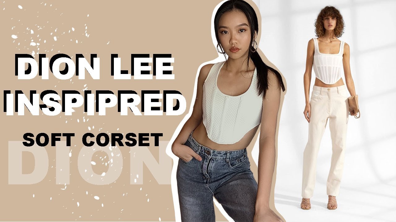 Remaking DION LEE INSPIRED SOFT CORSET !! * super easy * || LOVEBYWENDY -  YouTube