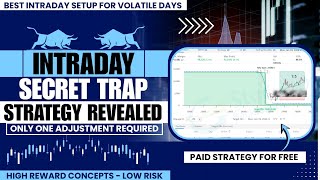 Intraday Secret Option Strategy Revealed |Advanced Adjustment | Trap Trading | Paid Strategy(Free)⚡