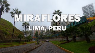 Miraflores, Lima, Peru - Driving Tour 4K