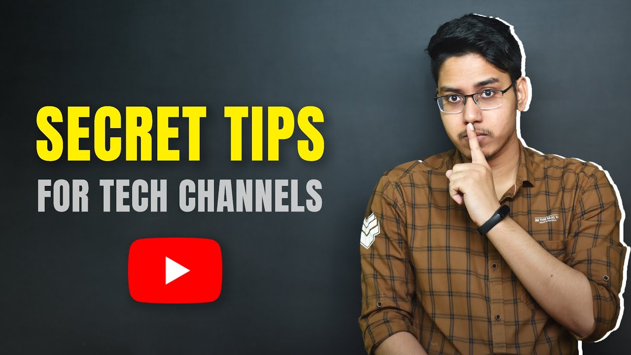 Secret Tips For Tech YouTubers | PRATIK