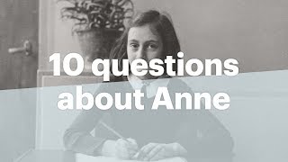 10 questions about Anne Frank | Anne Frank House | Explained