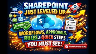 SharePoint Just Leveled Up  New Workflows, Approvals, Quick Steps & Rules -No Power Automate Needed!