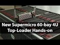 New supermicro 60bay 4u top loader handson