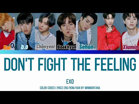 EXO 'Don't Fight The Feeling' (Color Coded Lyrics Eng/Rom/Han)