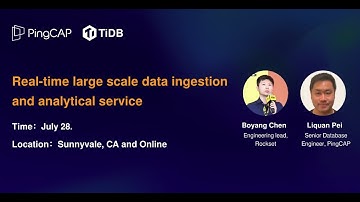 [PingCAP Meetup] Real-time Large Scale Data Ingestion and Analytical Service