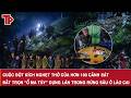 Cuộc đột kích nghẹt thở của hơn 100 cảnh sát bắt trọn “ổ ma túy” dựng lán trong rừng sâu ở Lào Cai