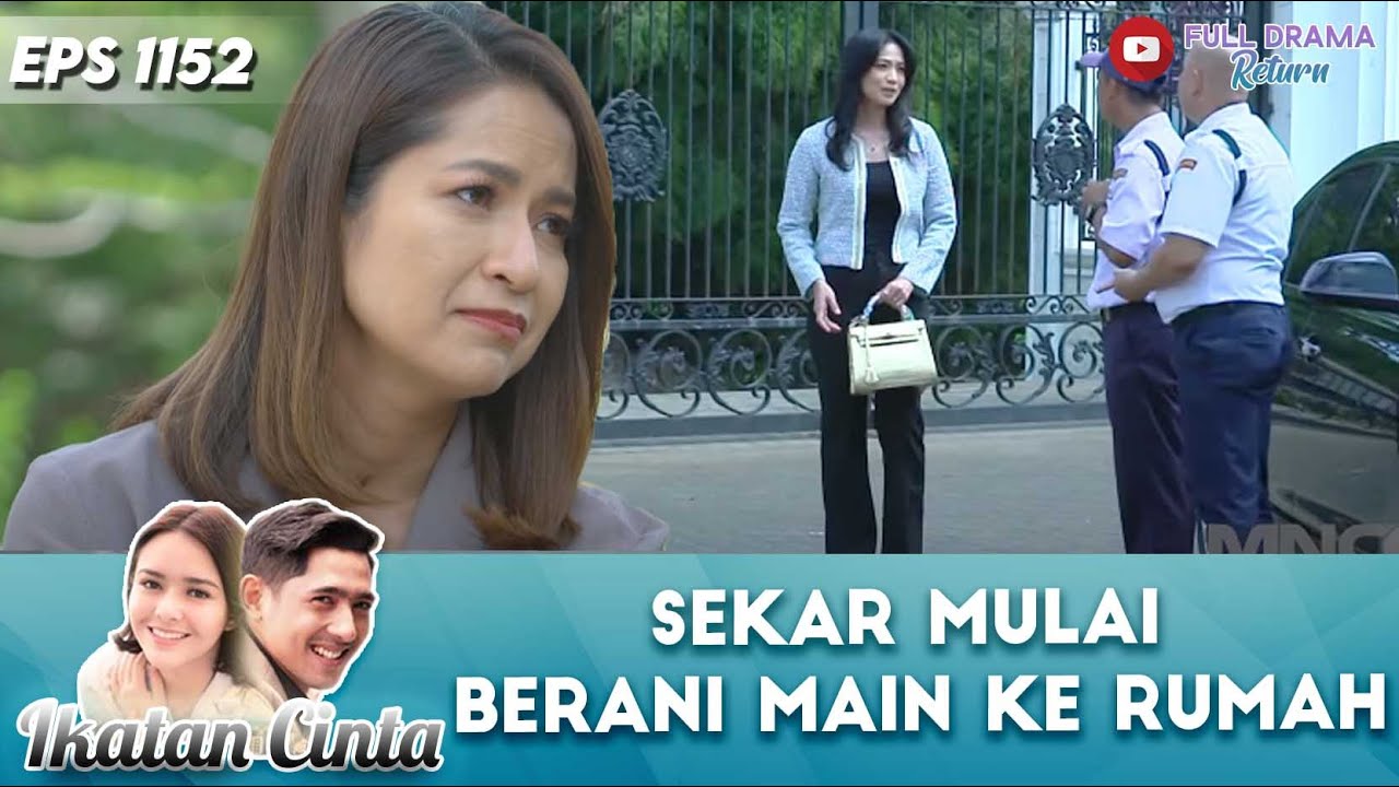 MUSUH DALAM SELIMUT ! SEKAR MULAI BERANI MAIN KE RUMAH - IKATAN CINTA EPS 1152 PART (2/4)