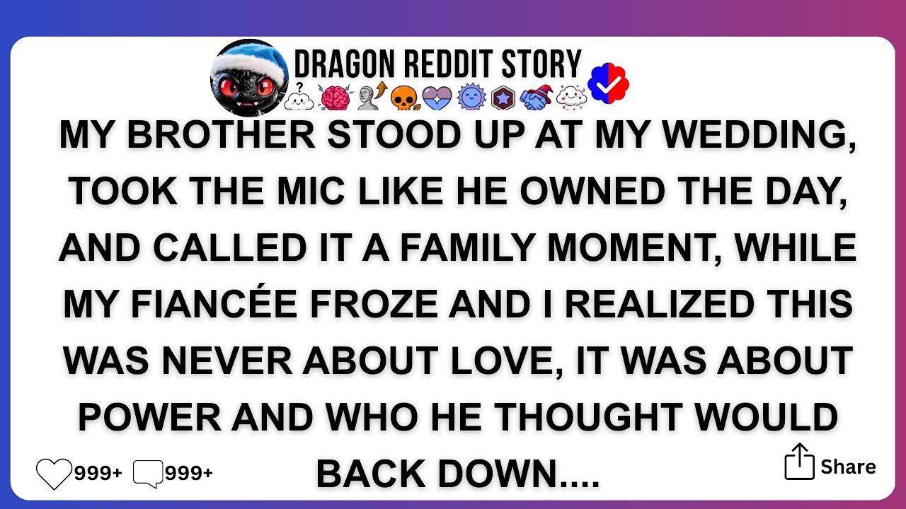 MY BROTHER STOOD UP AT MY WEDDING, TOOK THE MIC LIKE HE OWNED THE DAY, AND CALLED IT A FAMILY MOMEN.