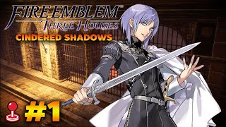Fire Emblem: Three Houses - Cindered Shadows #1 - บ้านลับที่ถูกซ่อนไว้!? [HARD MODE]