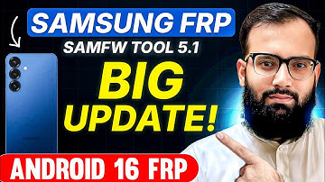 Samsung Frp SamFw Tool 5.1 BIG Update! Android 16 FRP Unlock Now Supported 🔓🔥