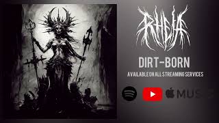 RHEIA - DIRT BORN