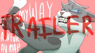 (TRAILER) MY WAY - ASHFUR AU MAP CALL