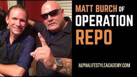 Matt Burch of Operation Repo TV w/ Chris Brown