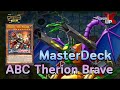 🔴【 Yu-Gi-Oh! MASTER DUEL 】| MasterDeck ABC Therion Brave สุดยอดคอมโบบอร์ดใหญ่ไม่พอเล่นแล้วเซฟอีก 💙