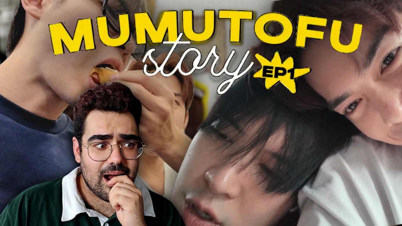 มูมู่เต้าหู้สตอรี่ | MUMU-TOFU STORY | EP1 | REACTION (LOVE THIS ENERGY)