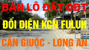 (Ms 147♥️Đã Bán) Bán Đất OĐT Đối Diện Khu Công Nghiệp Fuluh Cần Giuộc | Bđs Long An
