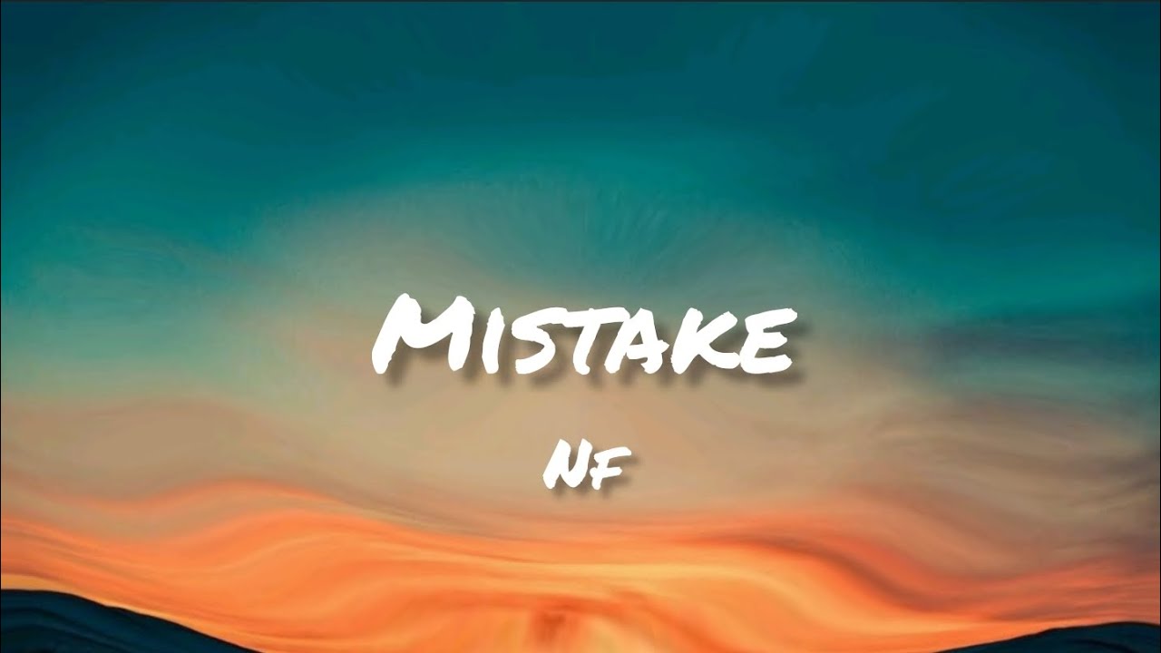 NF – Mistake MP3 Download