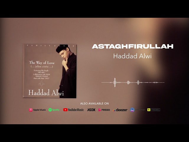 Haddad Alwi - Astaghfirullah (Official Audio) class=