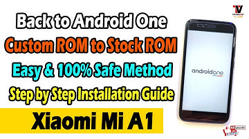 Custom ROM to Android One | Back to Stock ROM on MI A1 | 2021 Method | How to Flash Android One |