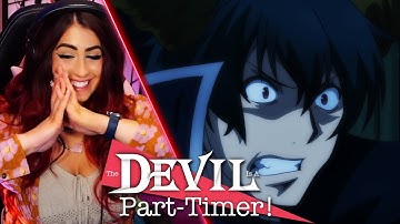 SEASON 2 IS HERE! The Devil is a Part-Timer! S2 Episode 1 Reaction!