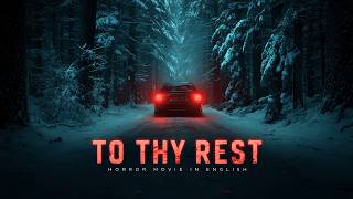 A film that will break your mind | To Thy Rest | Horror Movie Online
