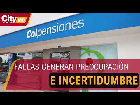⁣Fallas en Colpensiones generan preocupación a días del vencimiento del traslado pensional | CityTv