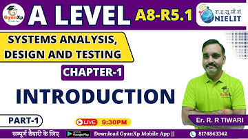 Chapter 1 (Part-1) || Introduction  || A8-R5.1 A Level  || GyanXp