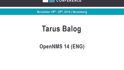 OSMC 2014: OpenNMS 14 | Tarus Balog