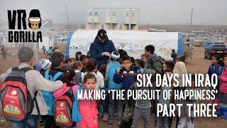 6 Days in Iraq - Making &quot;The Pursuit of Happiness&quot; - Part 3