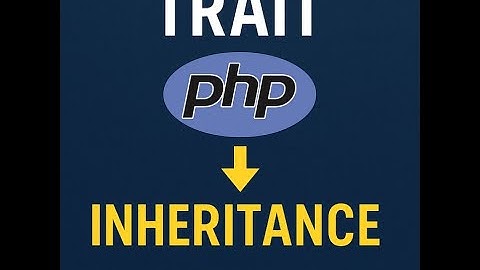 Master PHP OOP: Class, Inheritance & Traits Simplified!