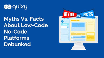 Summary Video | Myths Vs. Facts About Low-Code No-Code Platforms Debunked