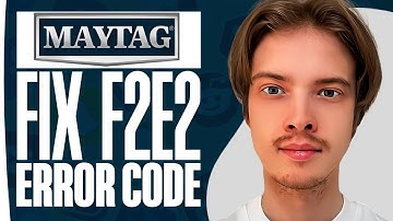 How To Fix Maytag Washer F2E2 Error Code