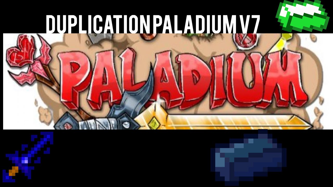 Paladium V7 Duplication (discord en description)