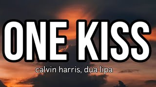 calvin harris, dua lipa - one kiss (lyrics)