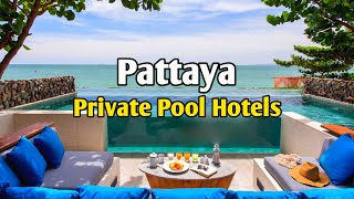 Top 10 Private Pool Hotels in Pattaya, Thailand 🇹🇭