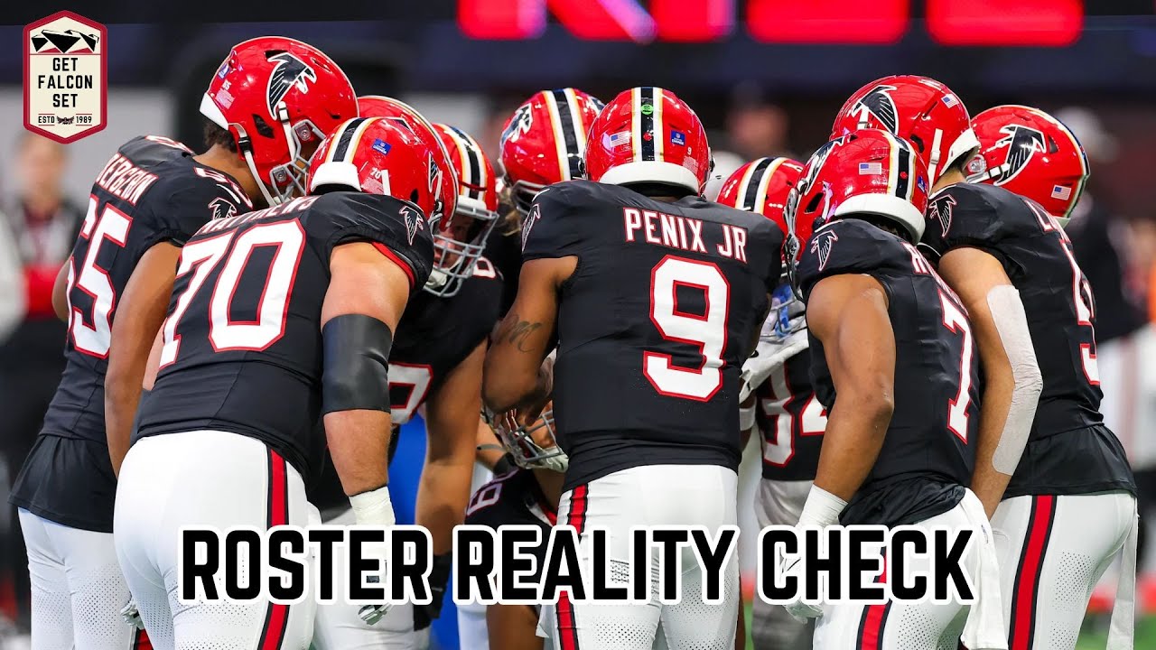 A Falcons Roster Reality Check | Get Falcon Set | Episode 3