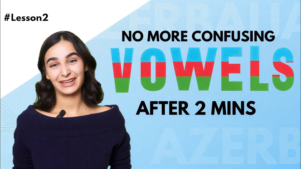 Vowels in Azerbaijani. #lesson2 #dillearn