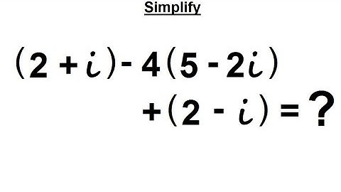 Algebra - Ch. 24: Complex Numbers (19 of 28) Simplifying Equation with Complex Numbers